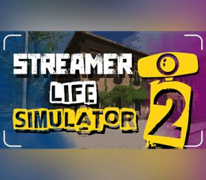 Streamer Life Simulator 2 – clave digital